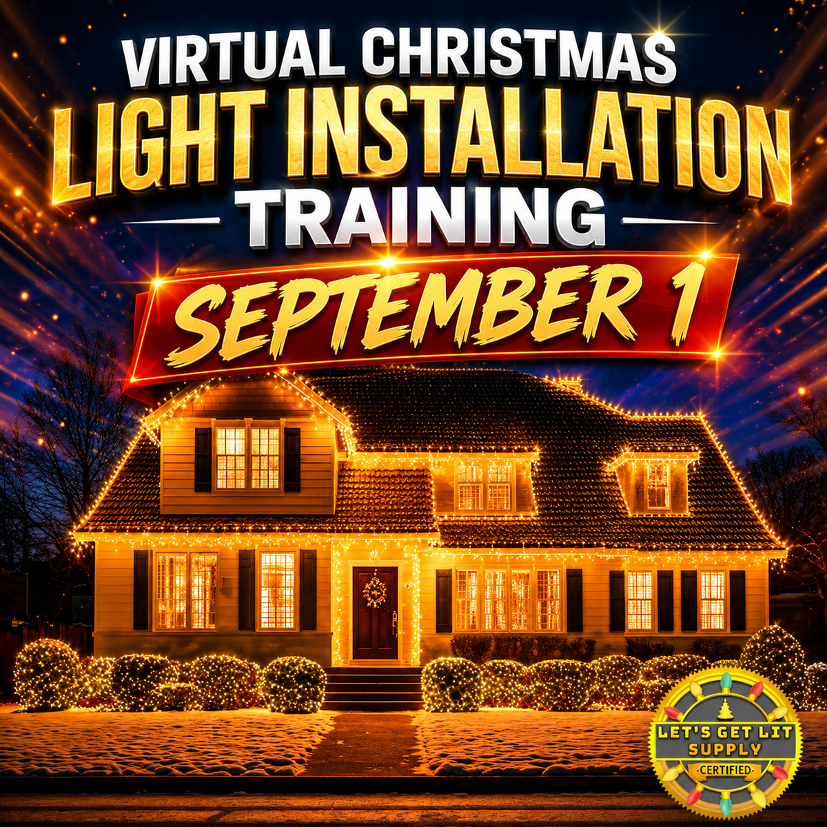 SEPTEMBER 1, 2026 - Virtual Christmas Light Training